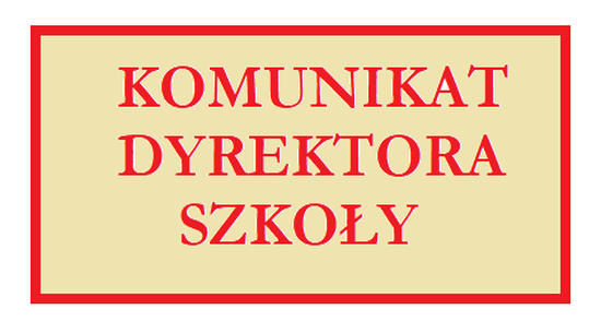 Ilustracja do artykułu KOMUNIKAT-DYREKTORA.png